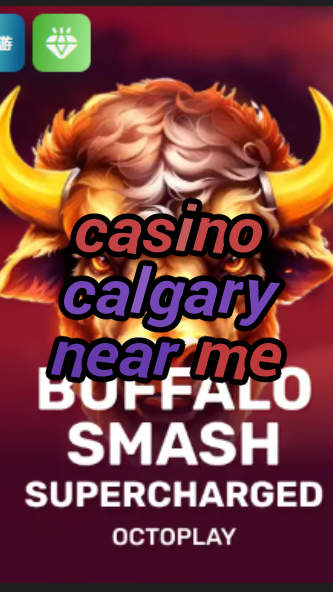 casino calgary near me-w4cy2mdjlx2bf.com