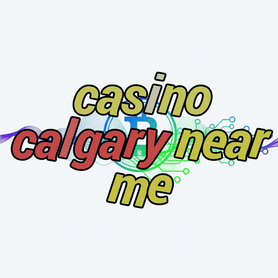casino calgary near me